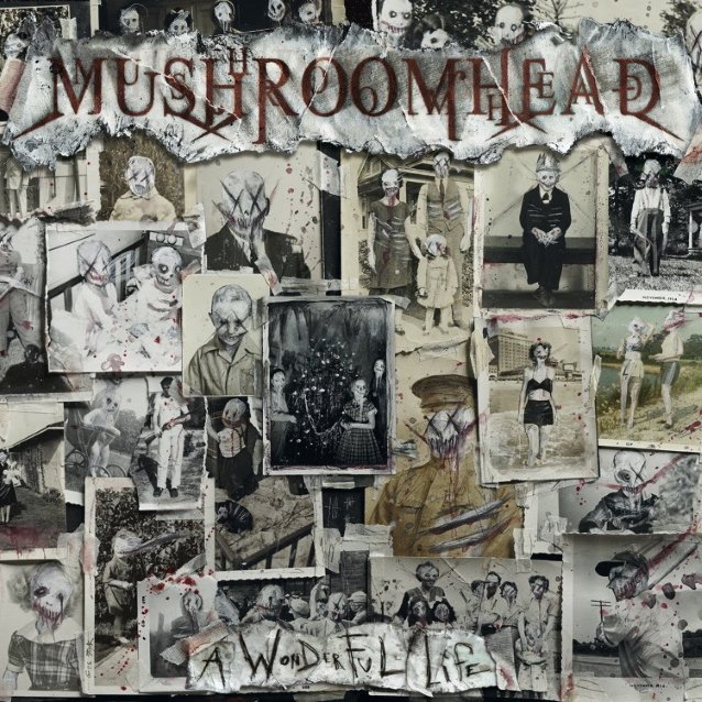 mushroomhead wonderful life, MUSHROOMHEAD Announce ‘A Wonderful Life’ Album And Release Video For ‘Seen It All’