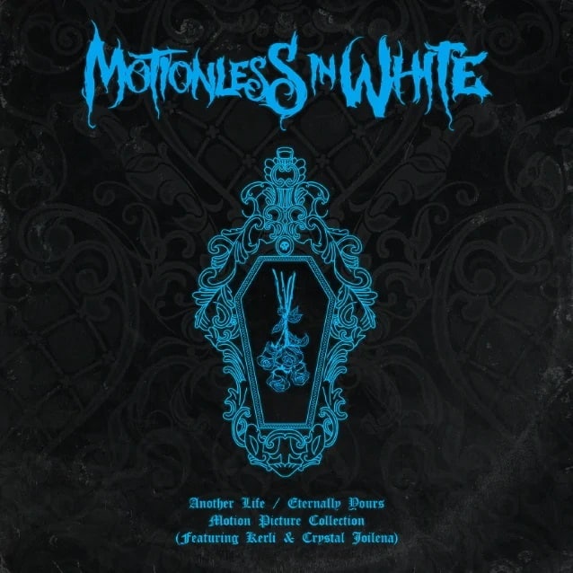 motionless in white, MOTIONLESS IN WHITE Drop New EP ‘Another Life/Eternally Yours: Motion Picture Collection’