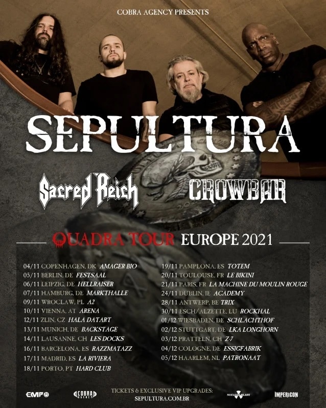 sepultura tour dates 2021, SEPULTURA Announce Fall 2021 European Tour With SACRED REICH And CROWBAR