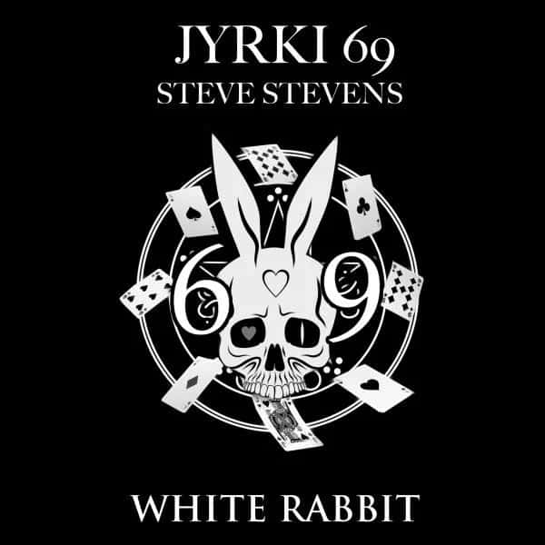 69 eyes jyrki 69 white rabbit, THE 69 EYES Singer Collaborates With STEVE STEVENS On Cover Of JEFFERSON AIRPLANE’s ‘White Rabbit’
