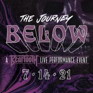 beartooth livestream event, BEARTOOTH Announce ‘The Journey Below’ Concert Livestream