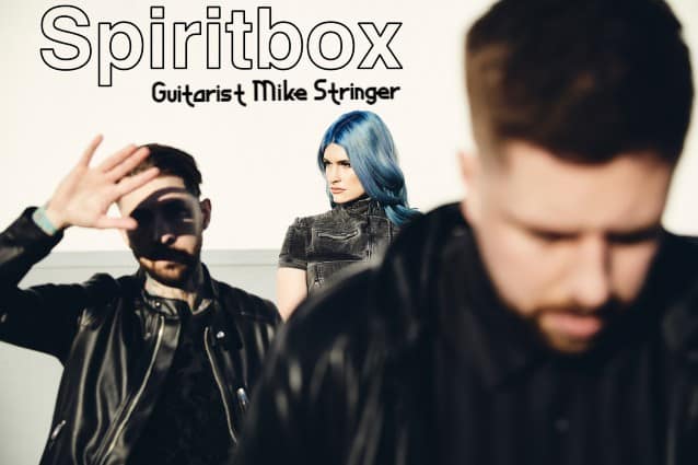 SPIRITBOX Guitarist MIKE STRINGER Joins Us On This Week’s LOADED RADIO PODCAST
