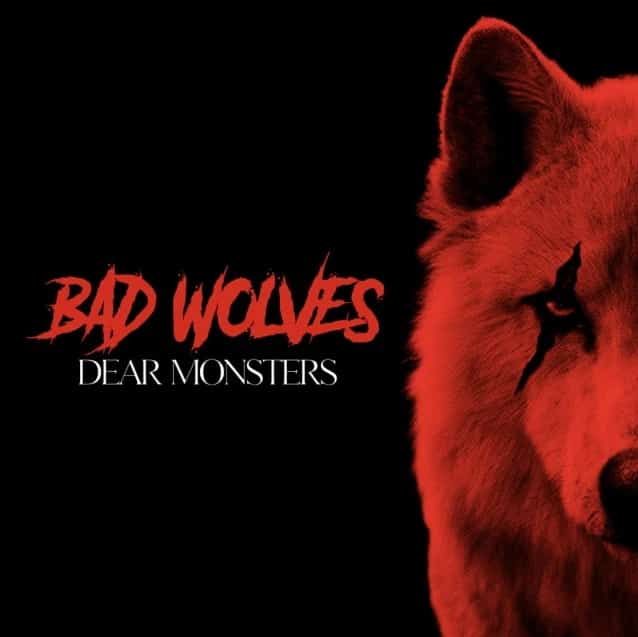 bad wolves new album, BAD WOLVES Releasing &#8216;Dear Monsters&#8217; Album In October; Listen To First Single &#8216;Lifeline&#8217;
