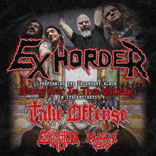 exhorder tour dates, EXHORDER To Perform “Slaughter In The Vatican” In Full On Fall Tour