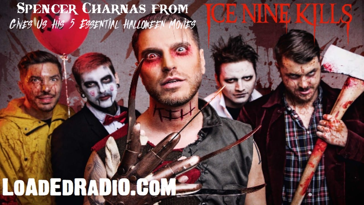 ICE NINE KILLS Frontman SPENCER CHARNAS Gives Us His 5 Essential Horror Movies For Halloween