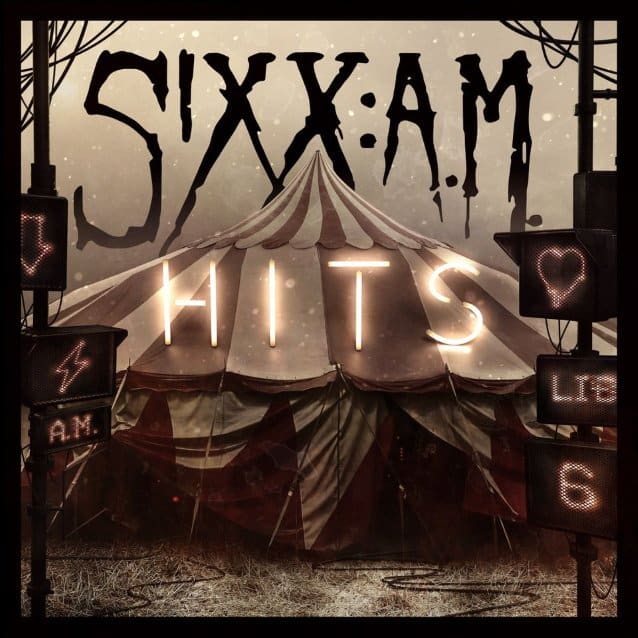 sixx am music, SIXX:A.M. Release New Song &#8216;The First 21&#8217; From Their &#8216;Hits&#8217; Compilation
