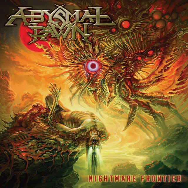 abysmal dawn new album, ABYSMAL DAWN Announce New EP “Nightmare Frontier” And Drop First Single “A Nightmare Slain”