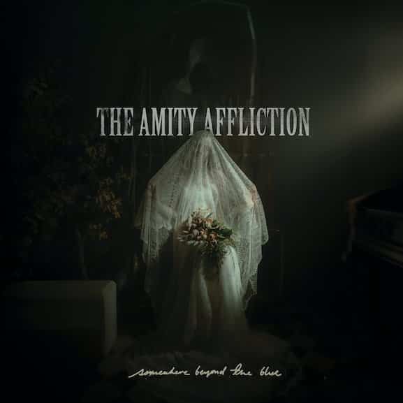 the amity affliction new ep, THE AMITY AFFLICTION Release The New Track &#8216;Death Is All Around&#8217;