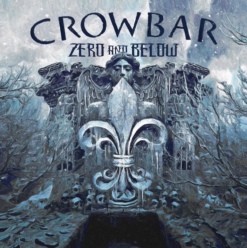 new crowbar album, CROWBAR Announce New Album &#8220;Zero And Below&#8221;, Listen To First Single &#8220;Chemical Godz&#8221;