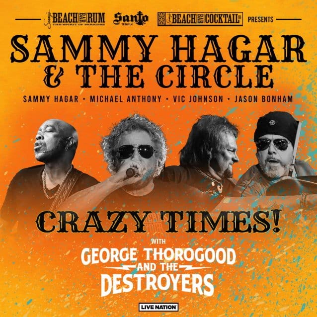 sammy hagar tour dates, SAMMY HAGAR &amp; THE CIRCLE Announce &#8216;Crazy Times&#8217; Summer 2022 Tour Dates