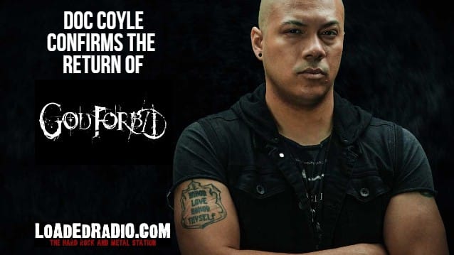 DOC COYLE Confirms The Return Of GOD FORBID: “Something Is In The Works”