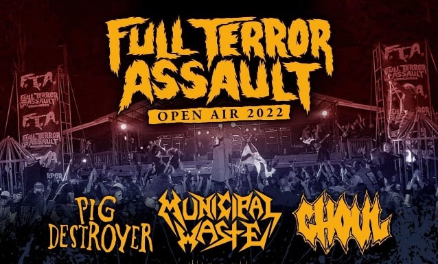 PIG DESTROYER, MUNICPAL WASTE And More Booked For 2022 ‘Full Terror Assault Open Air’