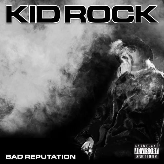 new kid rock album, Details Revealed For KID ROCK&#8217;s New Album &#8216;Bad Reputation&#8217; Arriving This Month