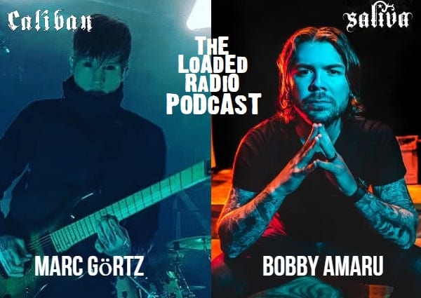 Podcast: BOBBY AMARU From SALIVA And MARC GORTZ From CALIBAN Join Us This Week