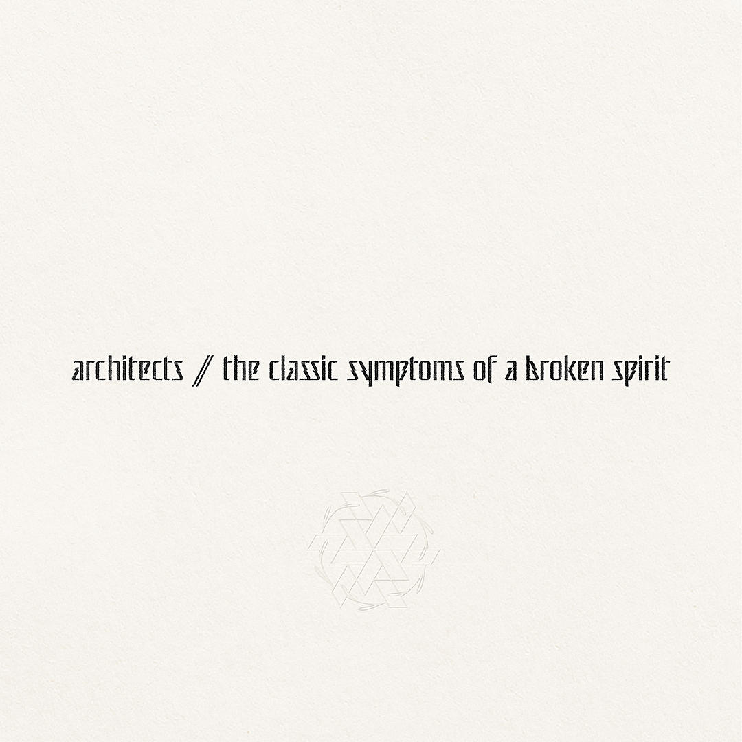 architects_the_classic_symptoms_of_a_broken_spirit