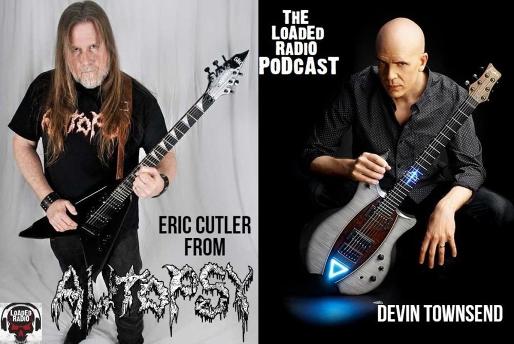 Eric-Cutler-Autopsy-Devin-Townsend-Loaded-Radio-Podcast