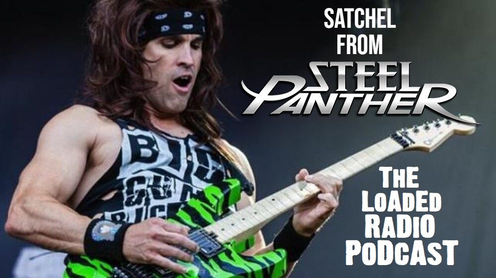 steel panther,steel panther satchel,steel panther guitarist,steel panther new album 2023,new steel panther album,steel panther interview,steel panther interview funny,satchel steel panther,satchel steel panther guitar, STEEL PANTHER’s SATCHEL Talks ‘On The Prowl’, Grudges With Past Members And Backstage Groupie Culture On THE LOADED RADIO PODCAST