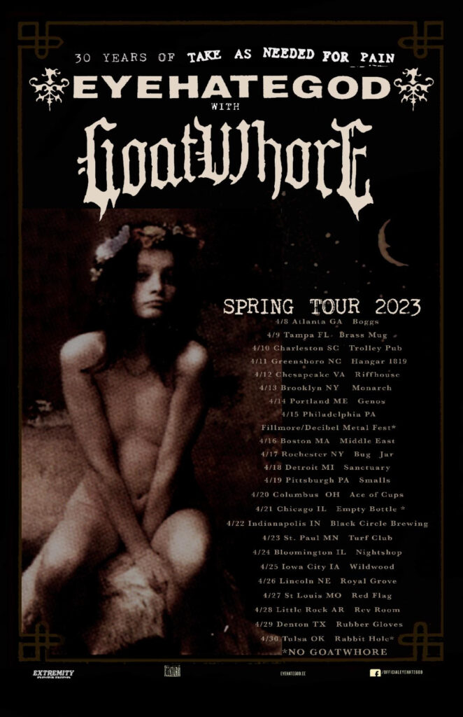 eyehategod,eyehategod tour,eyehategod tour dates,eyehategod 2023 tour dates,eyehategod goatwhore tour dates, EYEHATEGOD Announces &#8217;30 Years Of Take As Needed For Pain&#8217; USA Tour With GOATWHORE