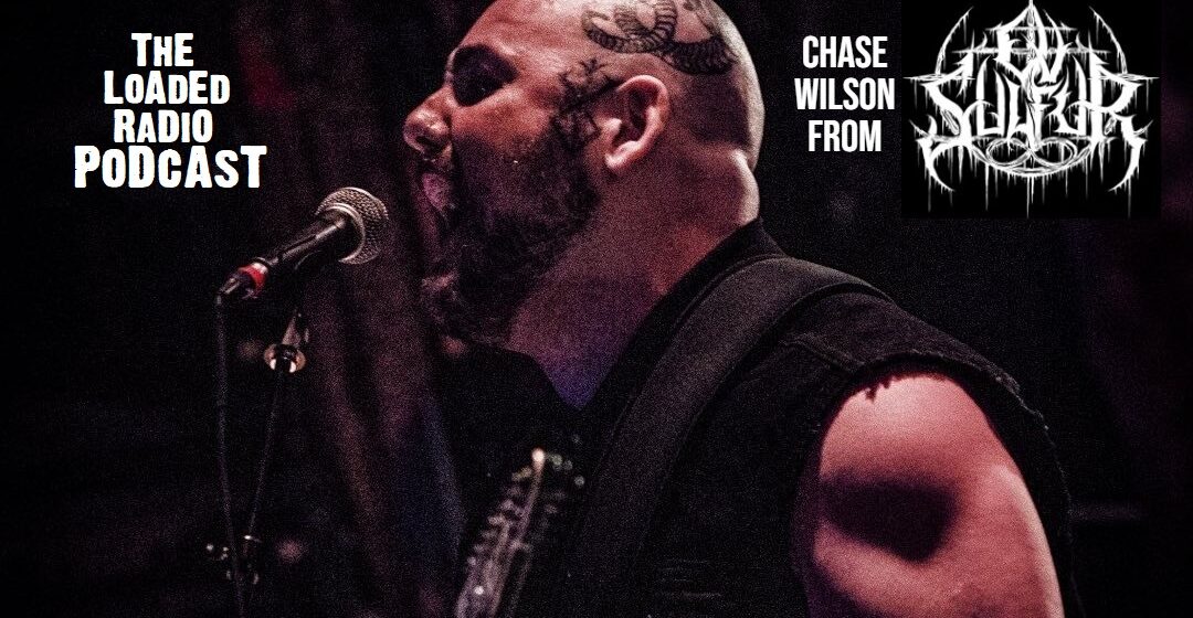 ov sulfur,loaded radio podcast,heavy metal podcast,chase wilson guitar,chase wilson ov sulfur,deathcore,deathcore bands, OV SULFUR Guitarist CHASE WILSON Talks Band’s Debut LP ‘The Burden Of Faith’, ‘Blackened Deathcore’ And 3 Bands That Changed His Life On THE LOADED RADIO PODCAST