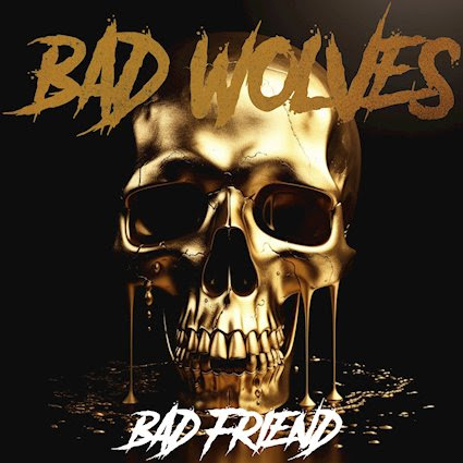 bad wolves,bad wolves zombie,bad wolves bad friend,bad wolves lead singer,bad wolves songs,bad wolves band members,bad wolves tour,bad wolves band,bad wolves new album, BAD WOLVES Drop The New Single And Video For ‘Bad Friend’