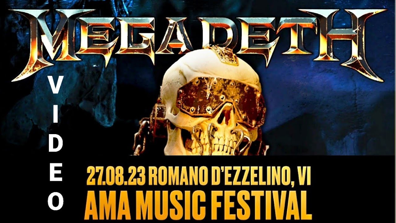 Video Thumbnail: Megadeth – AMA Festival, Romano D'ezzelino, Vicenza, Italy, 27 aug 2023 FULL VIDEO LIVE CONCERT