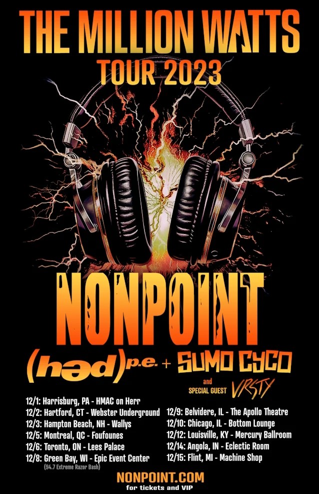nonpoint,nonpoint tour,nonpoint band members,nonpoint in the air tonight,nonpoint tour dates,nonpoint 2023 tour dates,nonpoint sumo cyco,nonpoint vrsty,nonpoint december 2023 tour,nonpoint live,nonpoint live dates,vrsty, NONPOINT Announce 2023 Tour Dates With (HED) P.E., SUMO CYCO And VRSTY