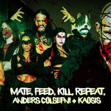 Anders Colsefni + Kaosis: Mate. Feed. Kill. Repeat Full album